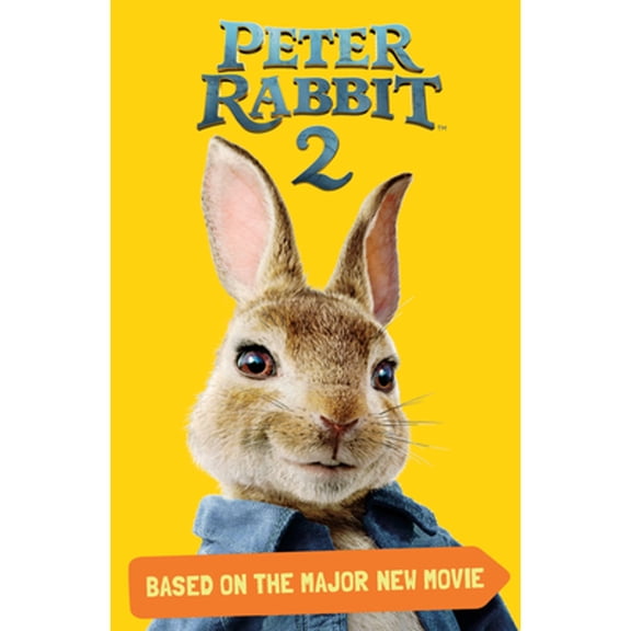 Pre-Owned Peter Rabbit: Peter Rabbit 2, Based on the Major New Movie : Peter Rabbit 2: The Runaway (Paperback)