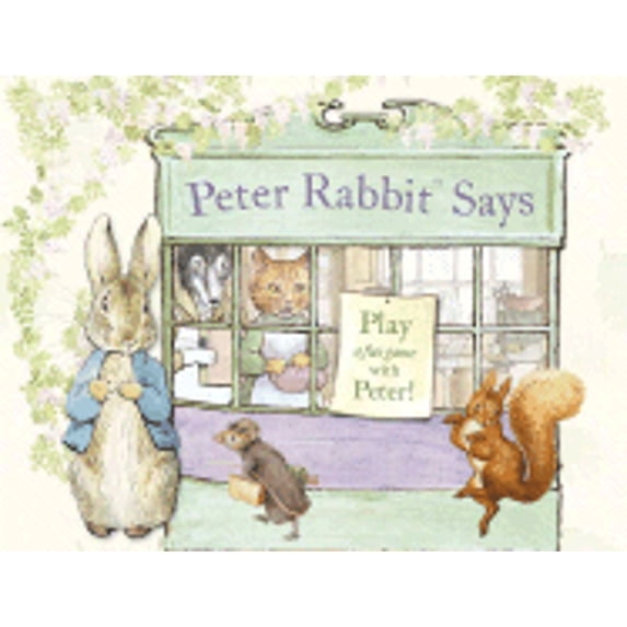 Pre-Owned Peter Rabbit Says: Play a Fun Game with Peter! (Board book) 0723258899 9780723258896