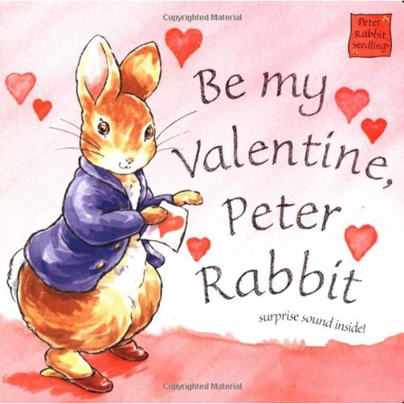 Pre-Owned Be My Valentine Peter Rabbit (Board book) 0723248648 9780723248644