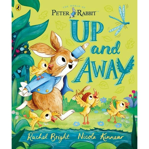 Peter Rabbit: Up and Away : Inspired by Beatrix Potter's Iconic Character