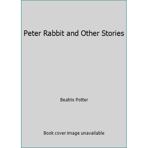 Pre-Owned Peter Rabbit, and Other Stories (Hardcover) 0890091870 9780890091876