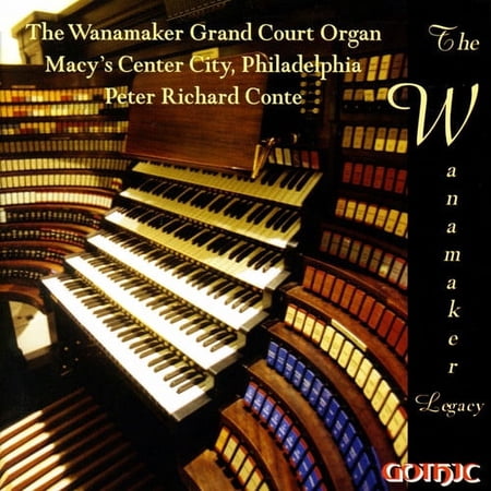 Peter Richard Conte - Conte, Peter Richard : Wanamaker Legacy - Music & Performance - CD