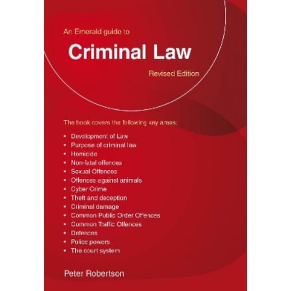 Peter Robinson An Emerald Guide to Criminal Law (Paperback)
