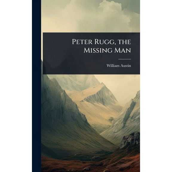 Peter Rugg, the Missing Man, (Hardcover)