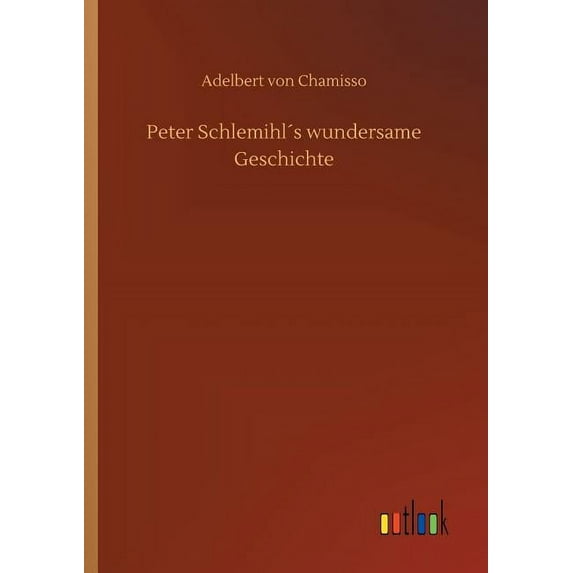 Peter Schlemihl´s wundersame Geschichte (Paperback)