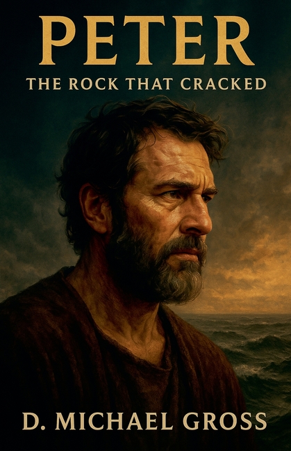 Peter: The Rock That Cracked, (Paperback)