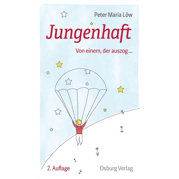 Peter Werner Maria Lw Jungenhaft: Von einem, der auszog ... (Paperback)