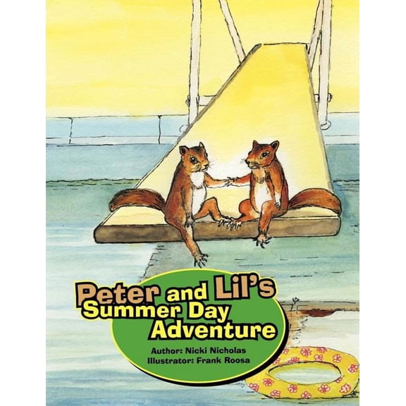 Peter and Lil's Summer Day Adventure, (Paperback)