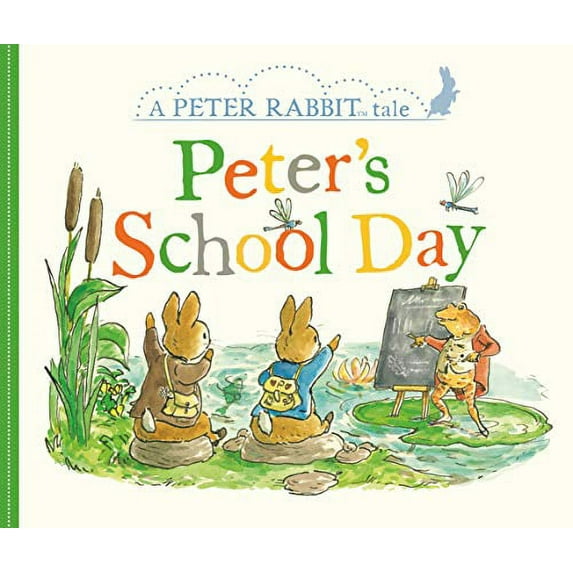 Pre-Owned Peter Rabbit Peter's School Day: A Peter Rabbit Tale, (Board Book)