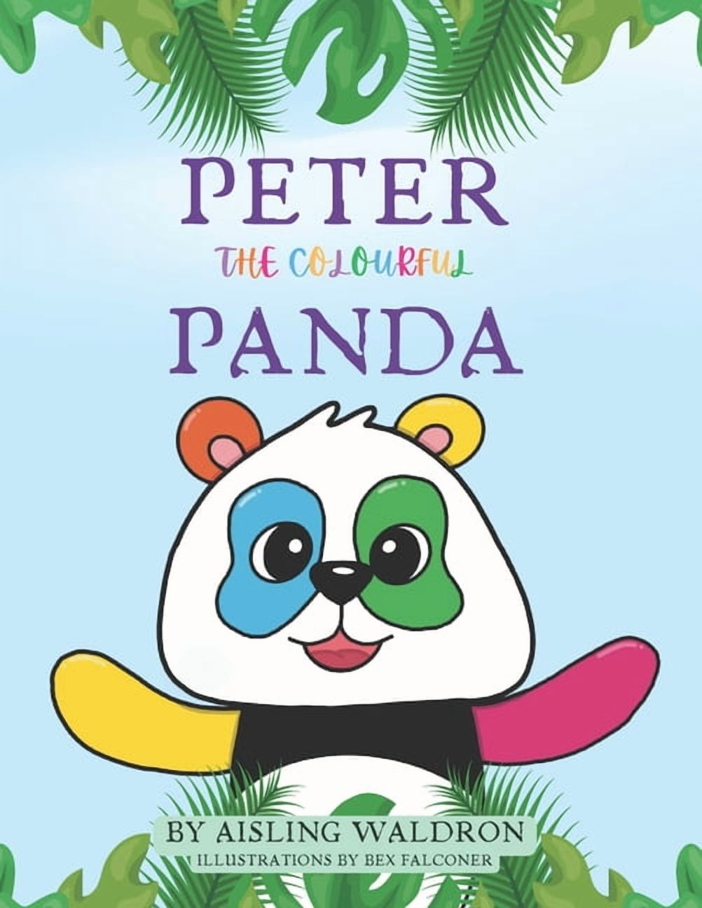 Peter the Colourful Panda: A beautifully illustrated, rhyming picture ...