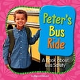 thumbnail image 1 of Pre-Owned My Day Readers: Peter's Bus Ride: A Book about Bus Safety (Hardcover), 1 of 1