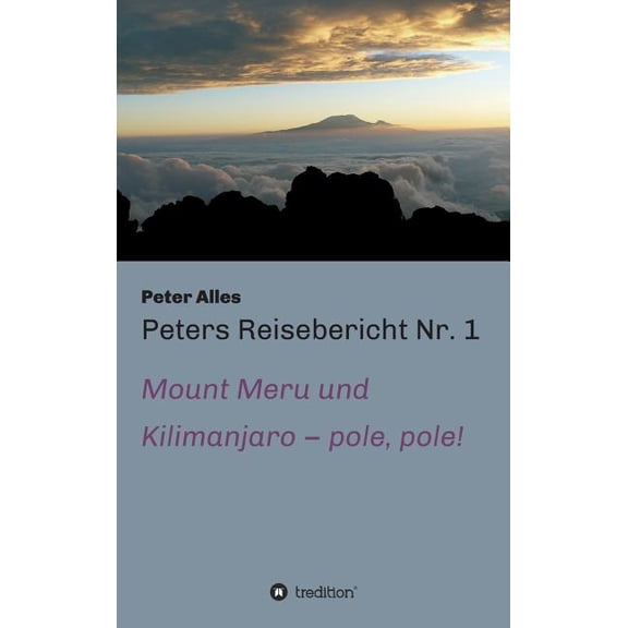 Peters Reisebericht Nr. 1 (Hardcover)