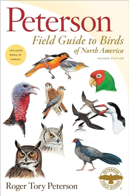 ROGER TORY PETERSON Peterson: Field Guide to Birds of North America, (Second Edition) (Paperback)