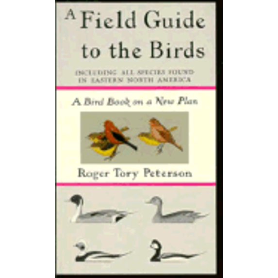 Pre-Owned A Field Guide To The Birds : Giving Field Marks Of All species Found In Eastern North America (Hardcover) 0395854938 9780395854938