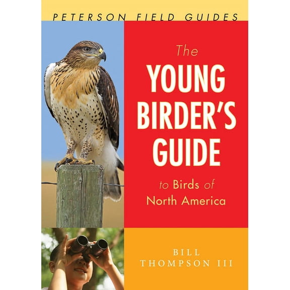 Peterson Field Guides The Young Birder's Guide to Birds of North America, (Paperback)