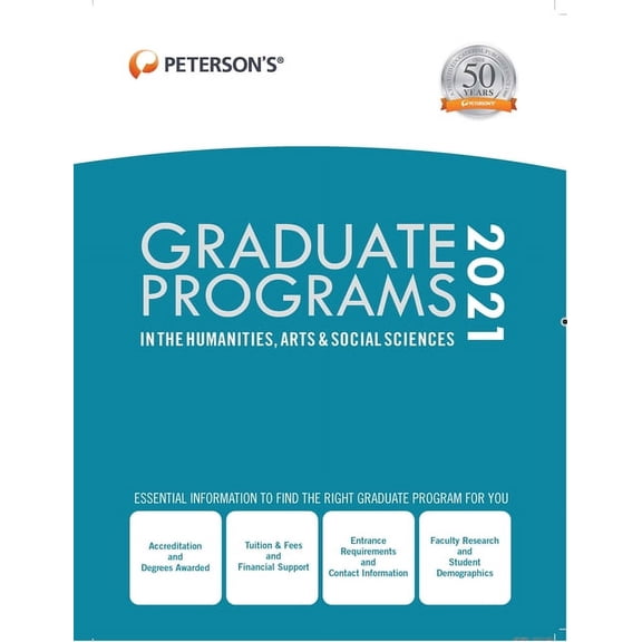 Peterson's Graduate Programs in the Humanities, Arts & Social Sciences 2021