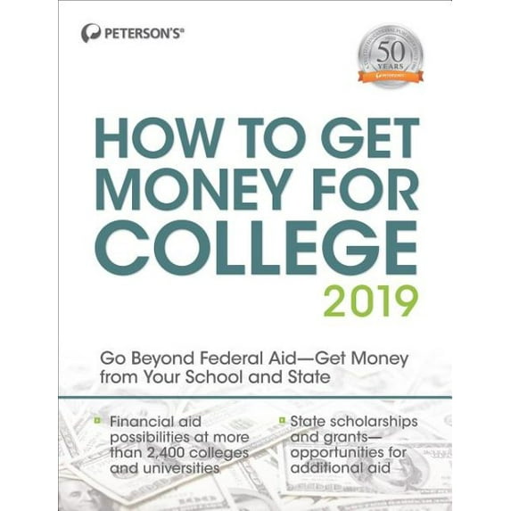 Peterson's How to Get Money for College 2019