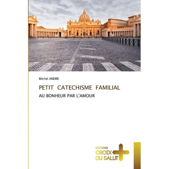 Petit Catechisme Familial (Paperback)