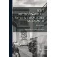 thumbnail image 1 of Petit Dictionnaire de Style à l'usage des Allemands; Guide-Lexique de Composition Française (Paperback), 1 of 1