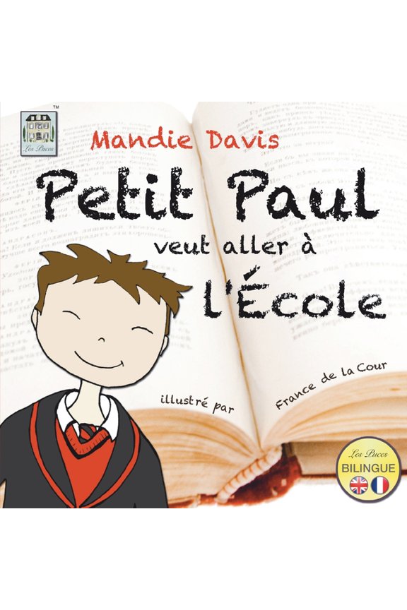 Petit Paul veut aller ? l'?cole: Little Paul wants to go to school