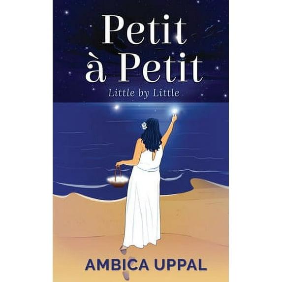 Petit à Petit: Little by Little (Paperback)