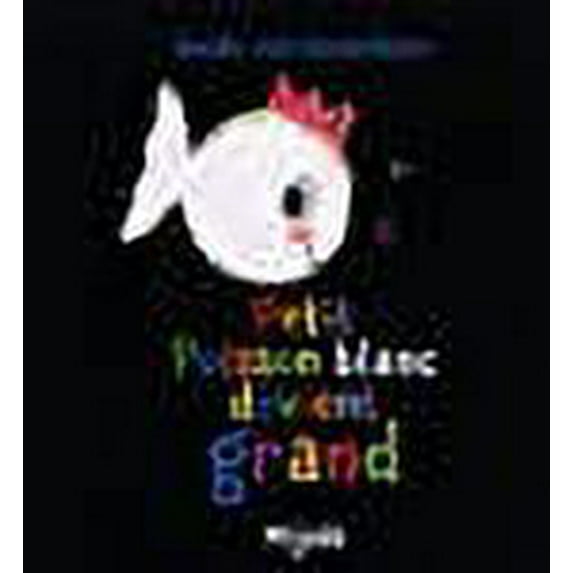 Petit poisson blanc devient grand