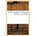 thumbnail image 1 of Petite Biographie de DuPont de l'Eure (Paperback), 1 of 1