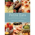 thumbnail image 1 of Petite Eats : Appetizers, Tasters, Miniature Desserts, and More (Paperback), 1 of 1