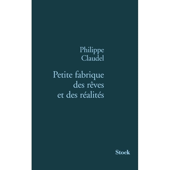 Petite Fabrique Des Reves Et Des Realites, (Paperback)