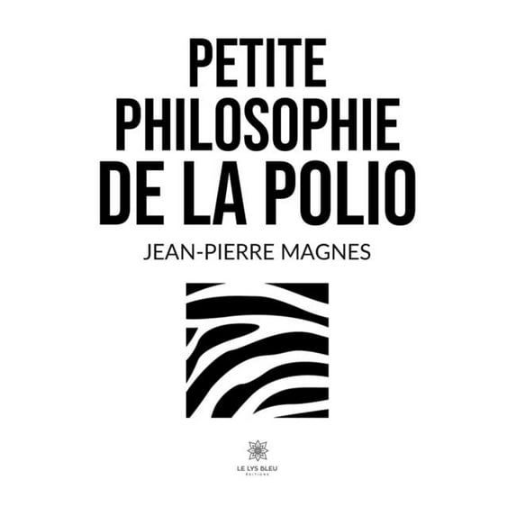 Petite philosophie de la polio, (Paperback)