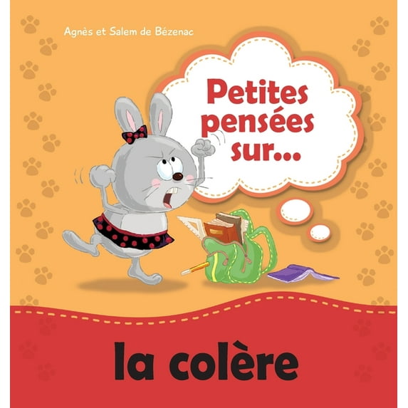 Petites Pensées Petites pensées sur la colère: Apprendre à gérer la colère, Book 2, (Hardcover)