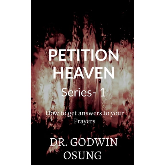 Petition Heaven, (Paperback)