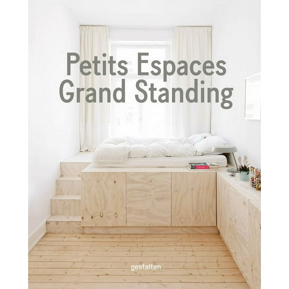 Petits Espaces : Grand Standing