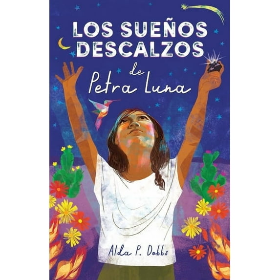 Petra Luna Los Sueños Descalzos de Petra Luna / Barefoot Dreams of Petra Luna, (Paperback)