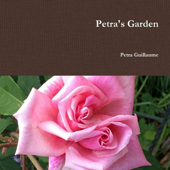 Petra's Garden, (Paperback)