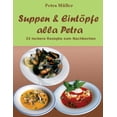 thumbnail image 1 of Suppen & Eintopfe Alla Petra: 33 Leckere Rezepte Zum Nachkochen, 1 of 1