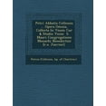 thumbnail image 1 of Petri Abbatis Cellensis ... Opera Omnia, Collecta In Vnum Cur� & Studio Vnius � S. Mauri Congregatione Monachi Benedictini [r.a. Janvier]. (Paperback), 1 of 1