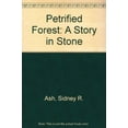 thumbnail image 1 of Pre-Owned Petrified Forest: A Story in Stone Paperback, 1 of 1