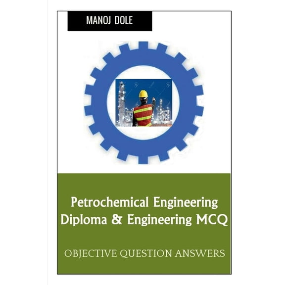 Petrochemical Engineering Diploma & Engineering MCQ, (Paperback)