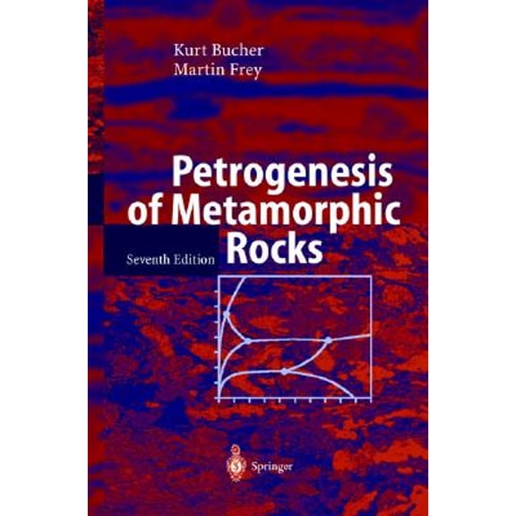 Pre-Owned Petrogenesis of Metamorphic Rocks (Hardcover) 3540431306 9783540431305
