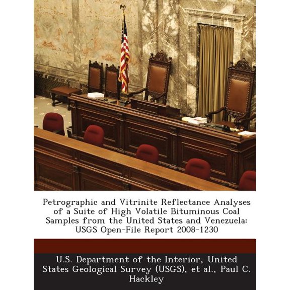 Petrographic and Vitrinite Reflectance Analyses of a Suite of High Volatile Bituminous Coal Samples from the United States and Venezuela : Usgs Open-File Report 2008-1230