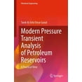 thumbnail image 1 of Petroleum Engineering Modern Pressure Transient Analysis of Petroleum Reservoirs: A Practical View, (Hardcover), 1 of 1