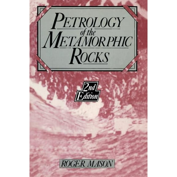 Petrology of the Metamorphic Rocks, (Paperback)