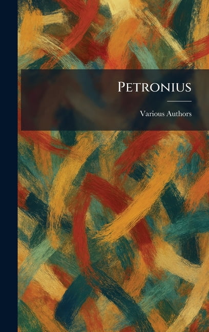 Petronius, (Hardcover)