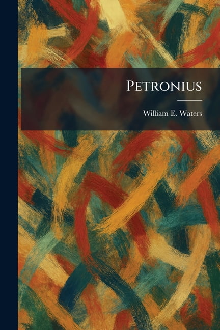 Petronius, (Paperback)