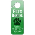 thumbnail image 1 of Pets Inside Please Do Not Let Them Out Plastic Door Knob Hanger Sign, 1 of 1