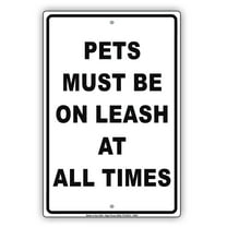 Pets Must Be On Leash At All Times Public Park Caution Notice Aluminum Note Metal Sign 8"x12" Plate