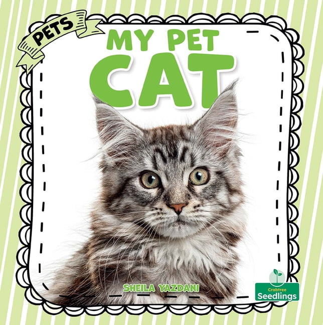 Pets My Pet Cat, (Hardcover)
