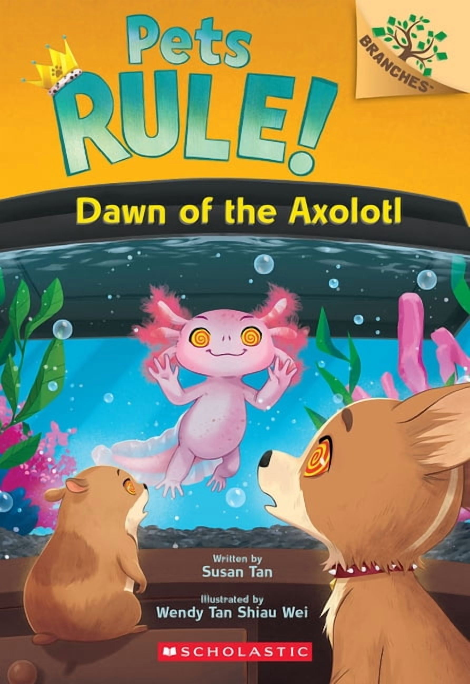 Pets Rule! Dawn of the Axolotl: A Branches Book (Pets Rule! #9), (Paperback)