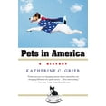 thumbnail image 1 of Pre-Owned Pets in America: A History (Paperback) 0156031760 9780156031769, 1 of 1